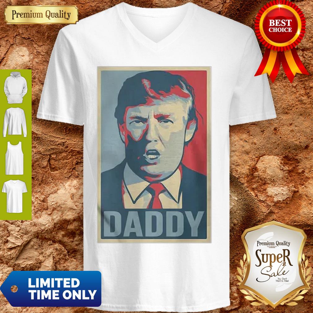 Good Donald Trump Daddy Poster Art Shirt - Image 5