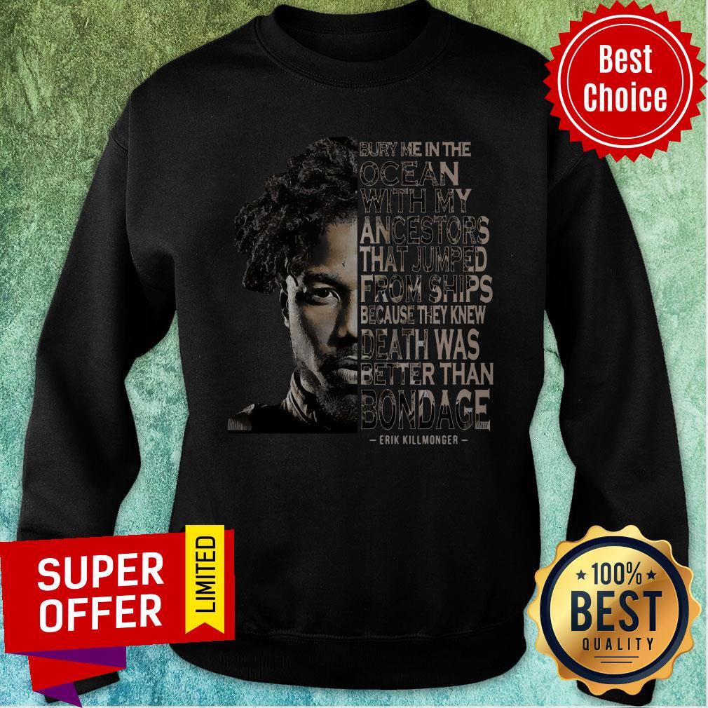 Nice Erik Killmonger Bury Me In The Ocean With My Ancestors Shirt - Image 2