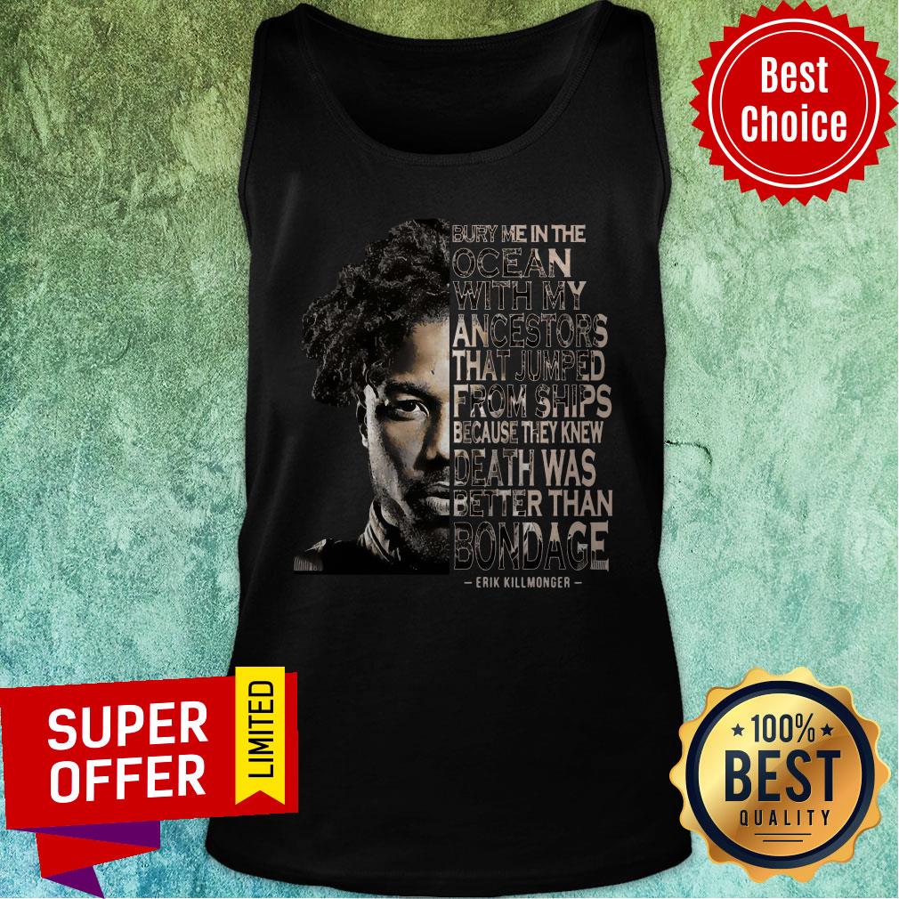 Nice Erik Killmonger Bury Me In The Ocean With My Ancestors Shirt - Image 5
