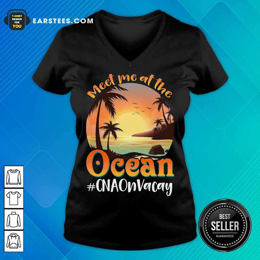 Nice Meet Me At The Ocean #CNAOnVacay Shirt - Image 5