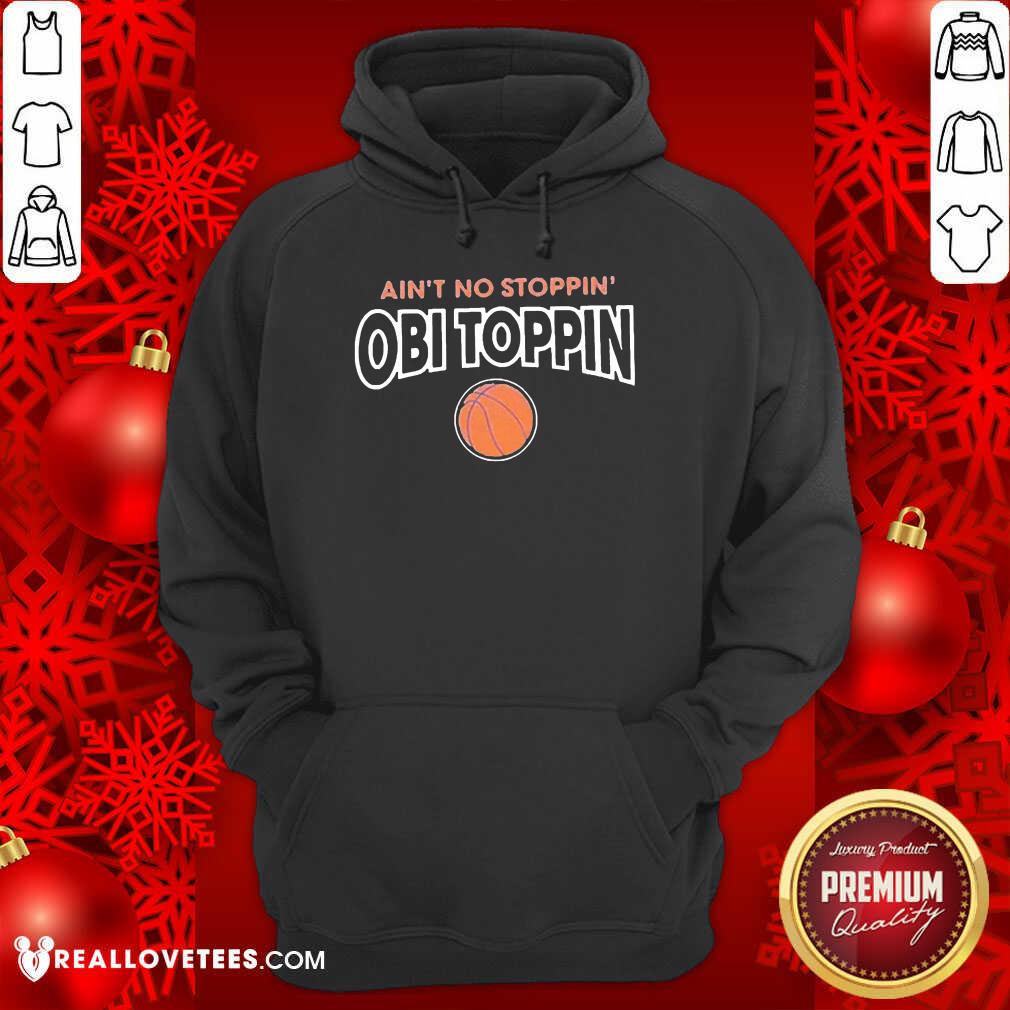 Premium Ain't No Stoppin Obi Toppin Shirt - Image 4