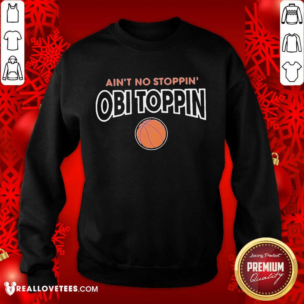 Premium Ain't No Stoppin Obi Toppin Shirt - Image 3