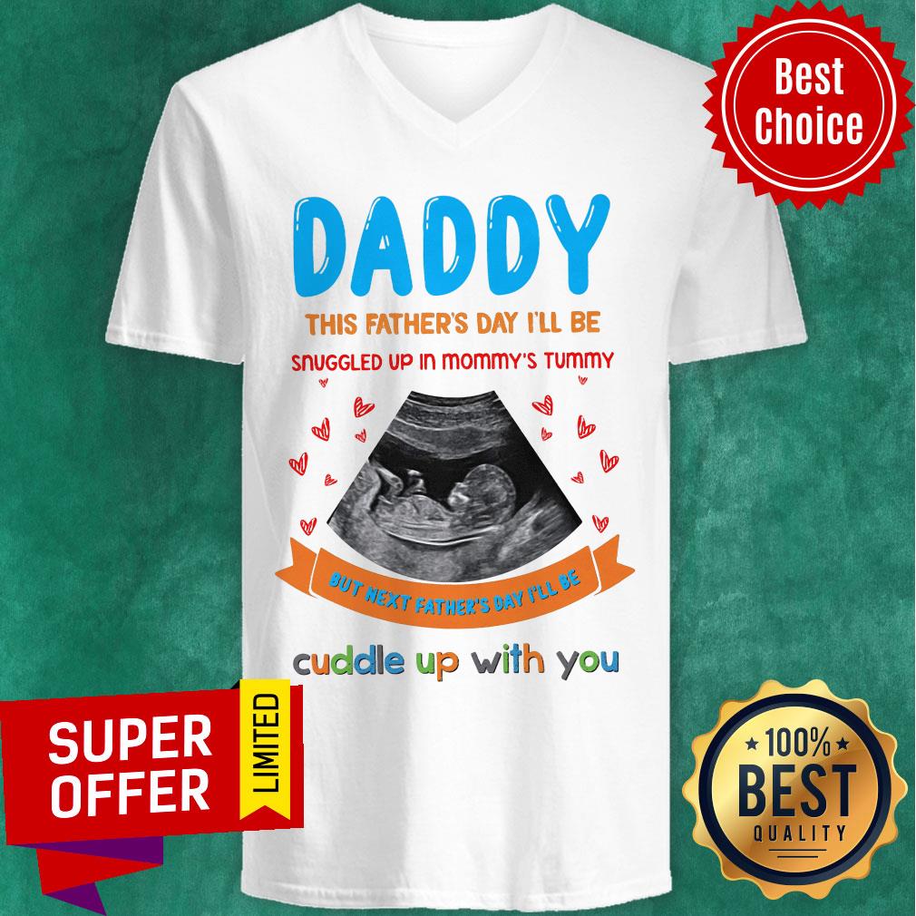 Daddy This Father's Day I'll Be Snuggled Up Mommy's Shirt - Image 3