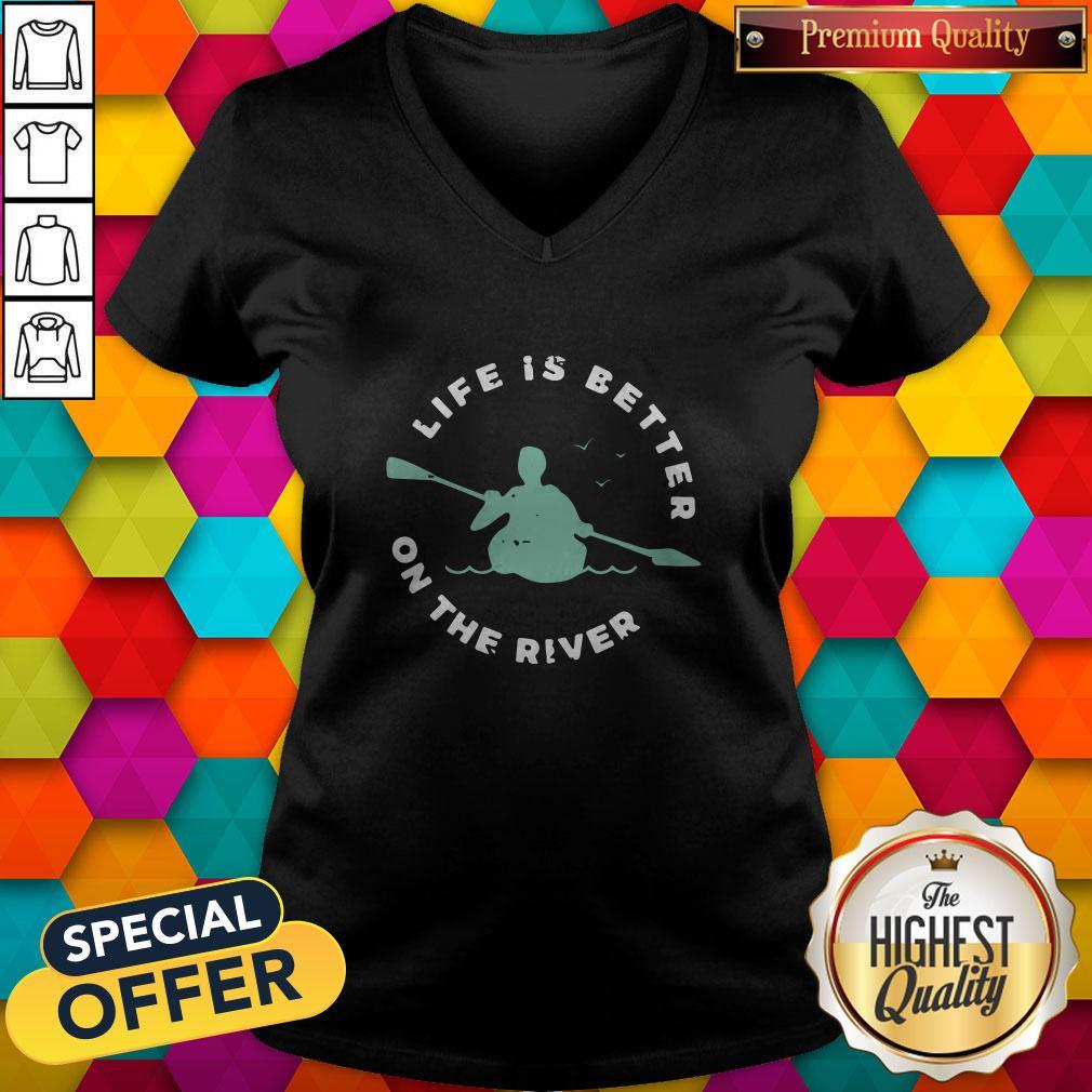 Life Is Better On The River Kayaking Shirt - Image 2
