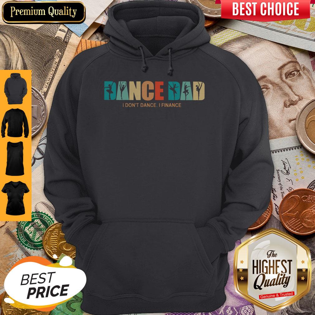 Dance Dad I Dont Dance I Finance Shirt - Image 2