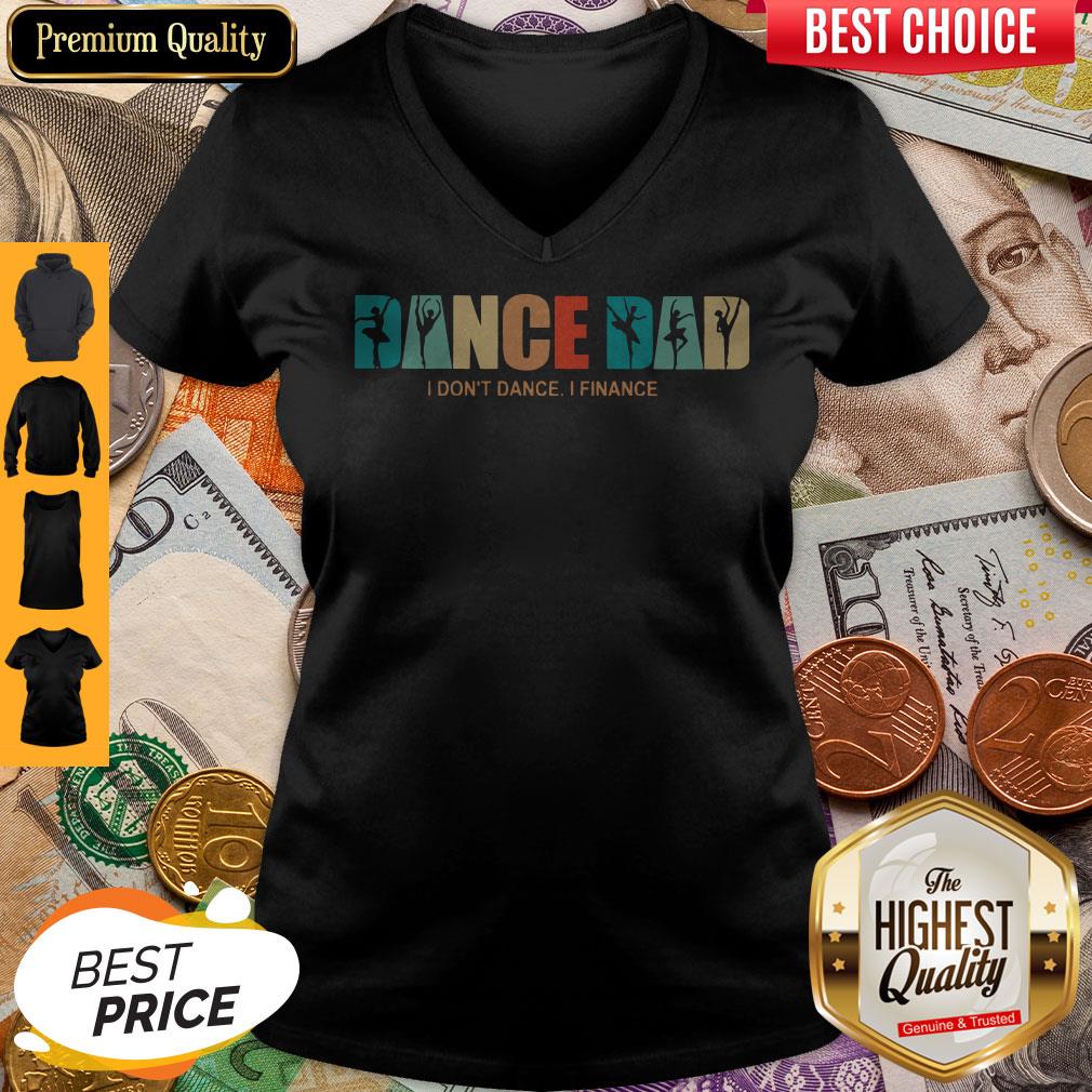 Dance Dad I Dont Dance I Finance Shirt - Image 4