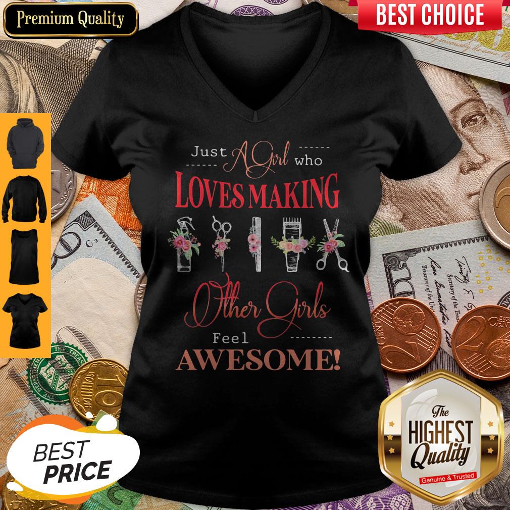 Flower Hair Style Just A Girl Who Loves Making Others Girls Feel Awesome Shirt - Image 5