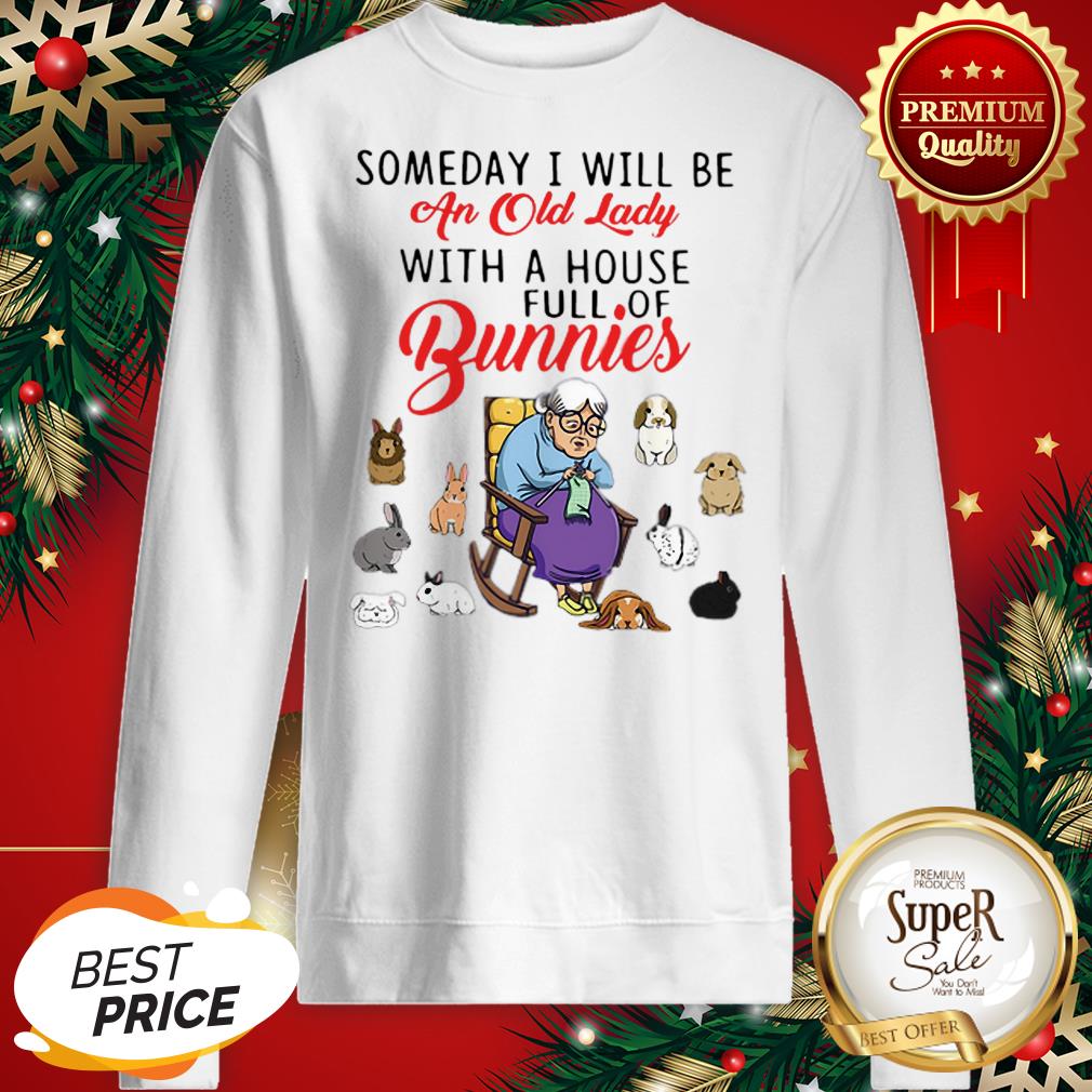 Someday I Will Be An Old Lady With A House Full Of Bunnies Shirt - Image 4