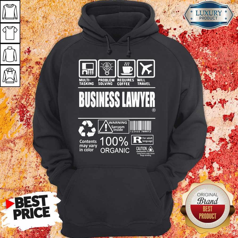 Business Lawyer Contents May Vary In Color Warning Sarcasm Inside 100% Organic Shirt - Image 5