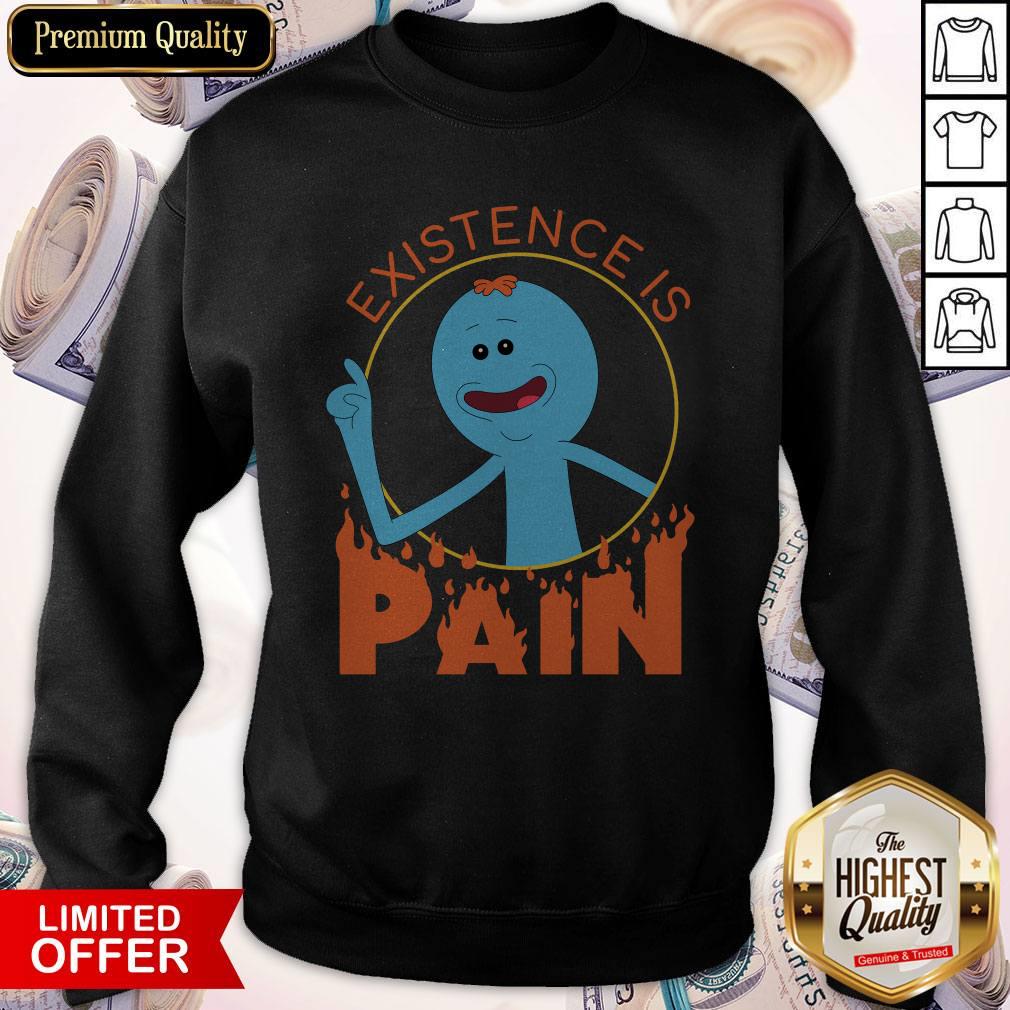 Cheap Meeseeks And Destroy Existence Is Pain Shirt - Image 5