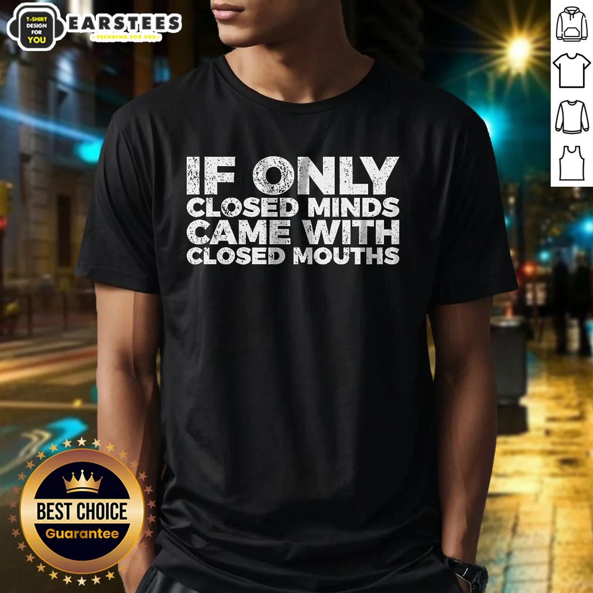 Awesome If Only Closed Minds Came With Closed Mouths Shirt