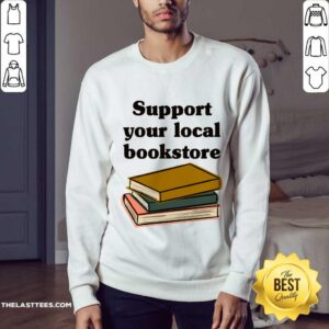 Alternative view of Support Your Local Bookstore Shirt