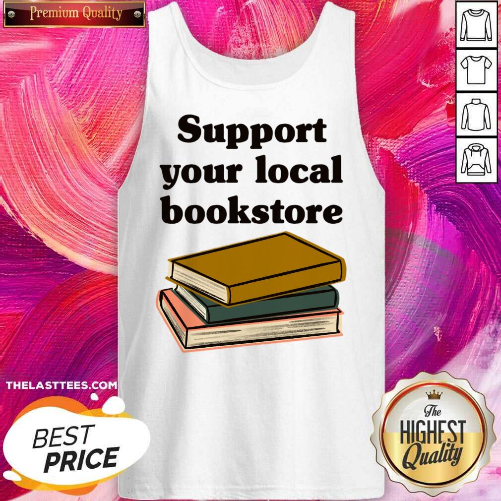 Support Your Local Bookstore Shirt - Image 5