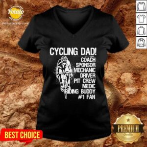 Alternative view of Perfect Cycling Dad Coach Sponsor Mechanic Driver Pit Crew Medic Riding Buddy Shirt