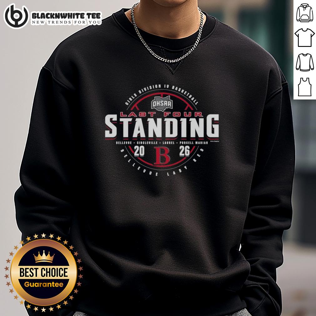Hot Bellevue Lady Red 2026 OHSAA Girls Basketball Division 4 Last Four Standing T-Shirt - Image 5