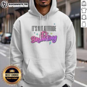 Alternative view of Pretty It's Not Attitude It's Branding Shirt