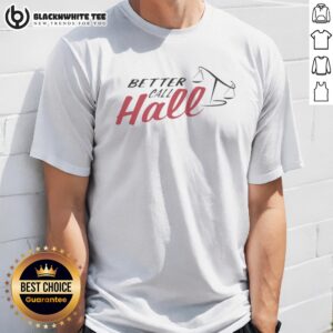 Top Jake Hall New Mexico Men's Basketball NCAA Better Call Hall Shirt
