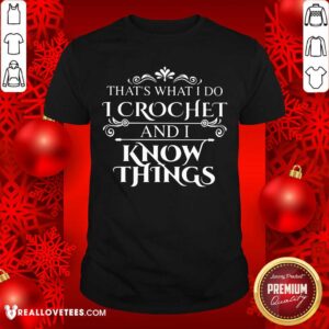 That What I Do Shirt