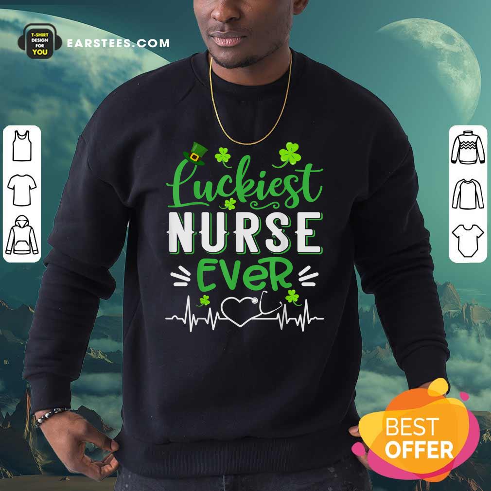 Nice Luckiest Nurse Ever St Patricks Day Shirt - Image 5
