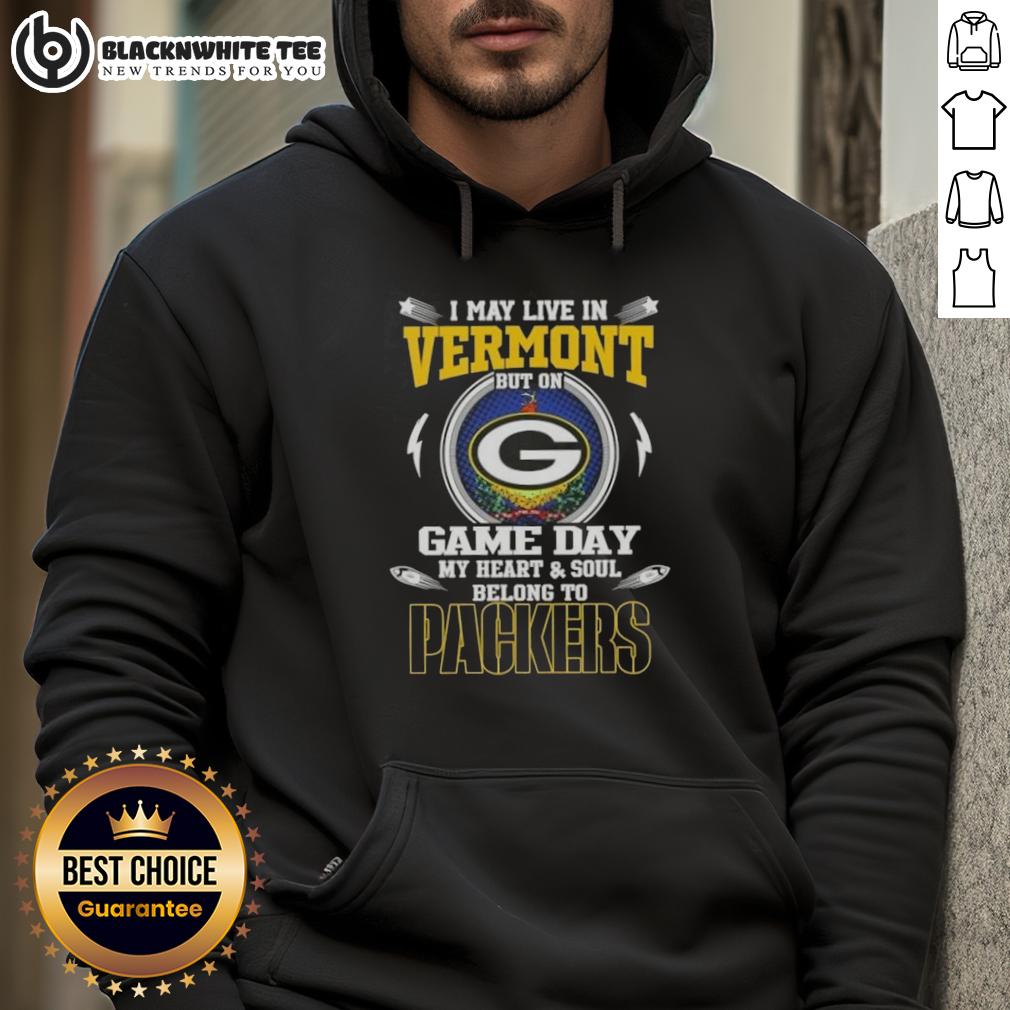 Pretty I May Live In Vermont But On Game Day My Heart And Soul Belongs To Green Bay Packers T-Shirt - Image 2