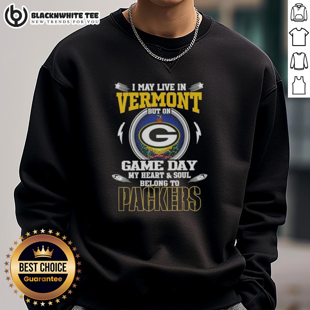 Pretty I May Live In Vermont But On Game Day My Heart And Soul Belongs To Green Bay Packers T-Shirt - Image 5