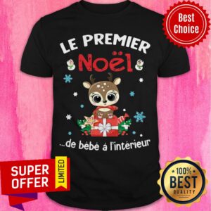 Awesome Deer Le Premier Noel De Bebe A L’intérieur Shirt