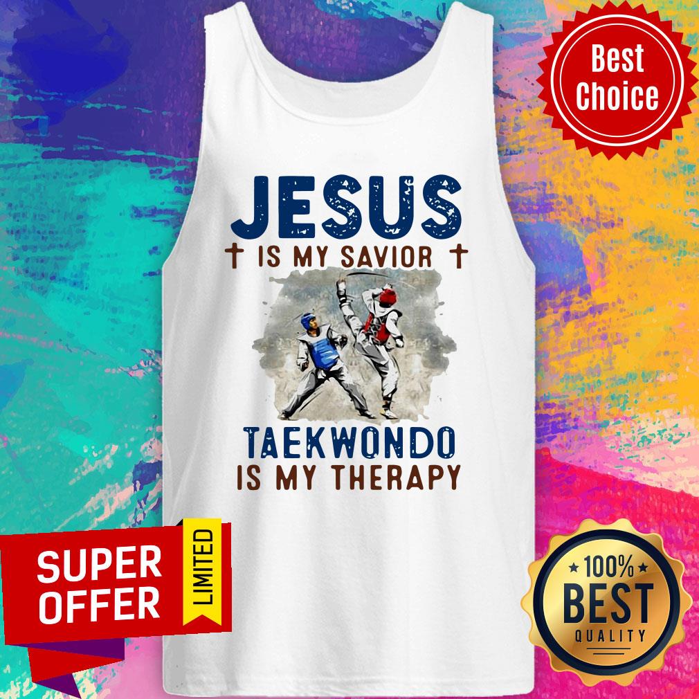 Premium Jesus Is My Savior Taekwondo Is My Therapy Shirt - Image 4