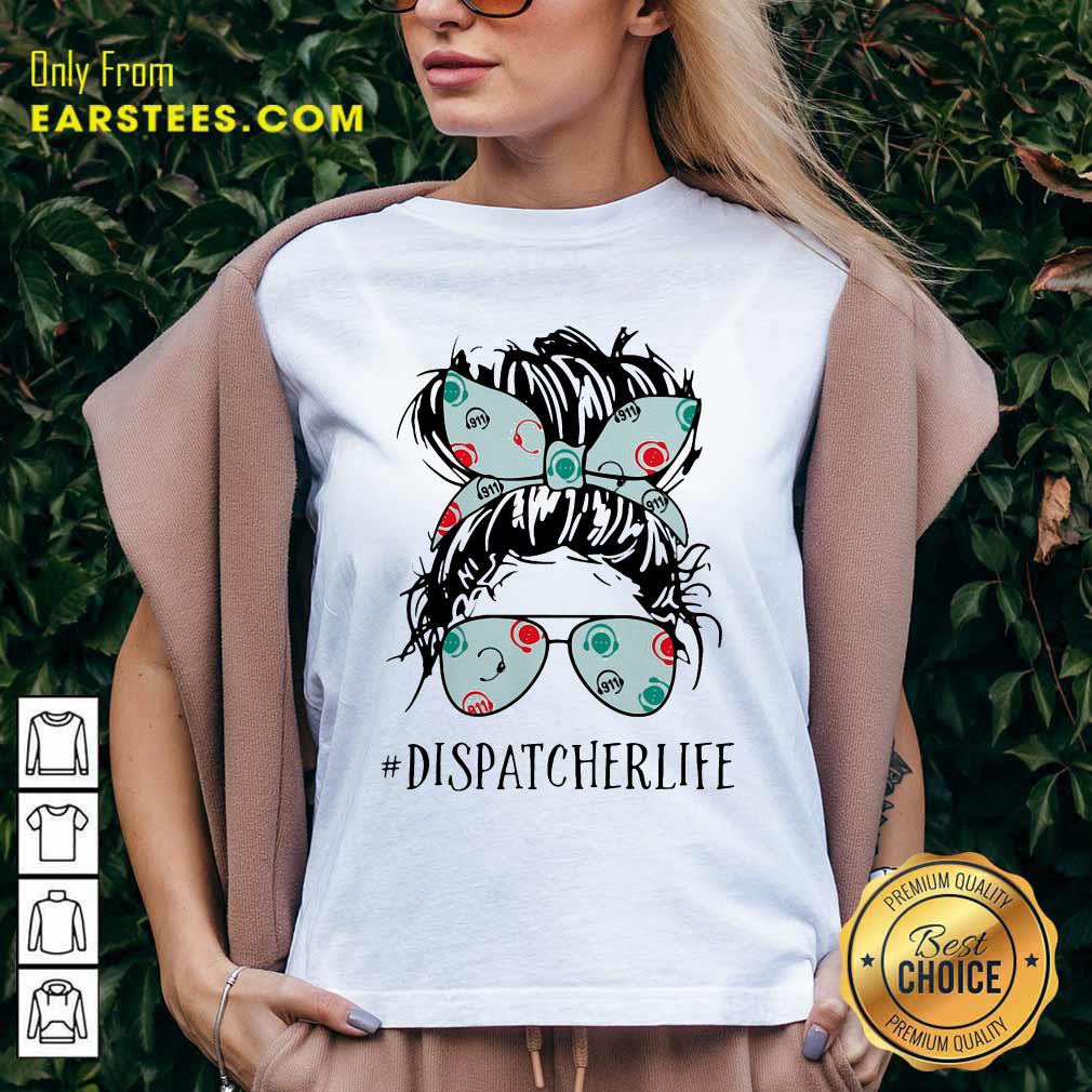Official Ladies Wear Ribbon And Sunglasses Dispatcher Life Shirt - Image 3