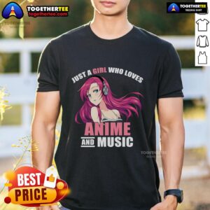 Pretty Just A Girl Who Like Anime And Music Anime T-Shirt
