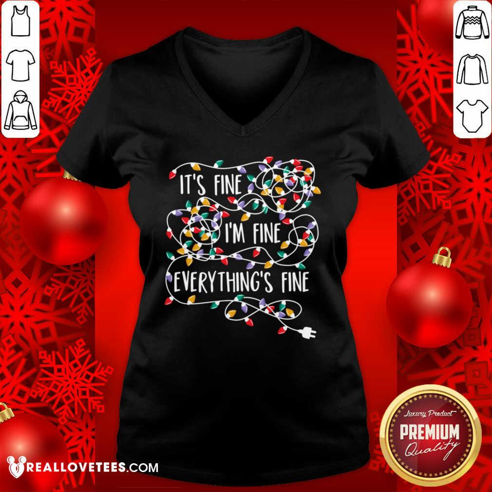 Premium It's Fine I'm Fine Everything's Fine Shirt - Image 5
