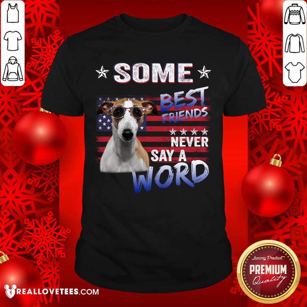 Whippet Some Best Friend Shirt
