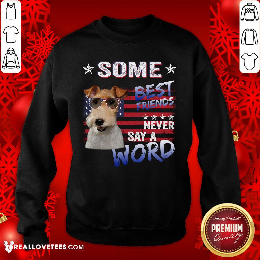Wire Fox Terrier Some Best Friend Shirt - Image 5