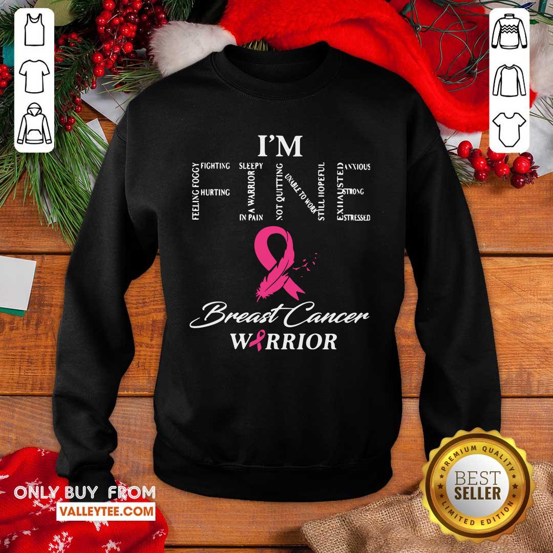 Wonderful I'm Fine Breast Cancer Warrior Shirt - Image 2