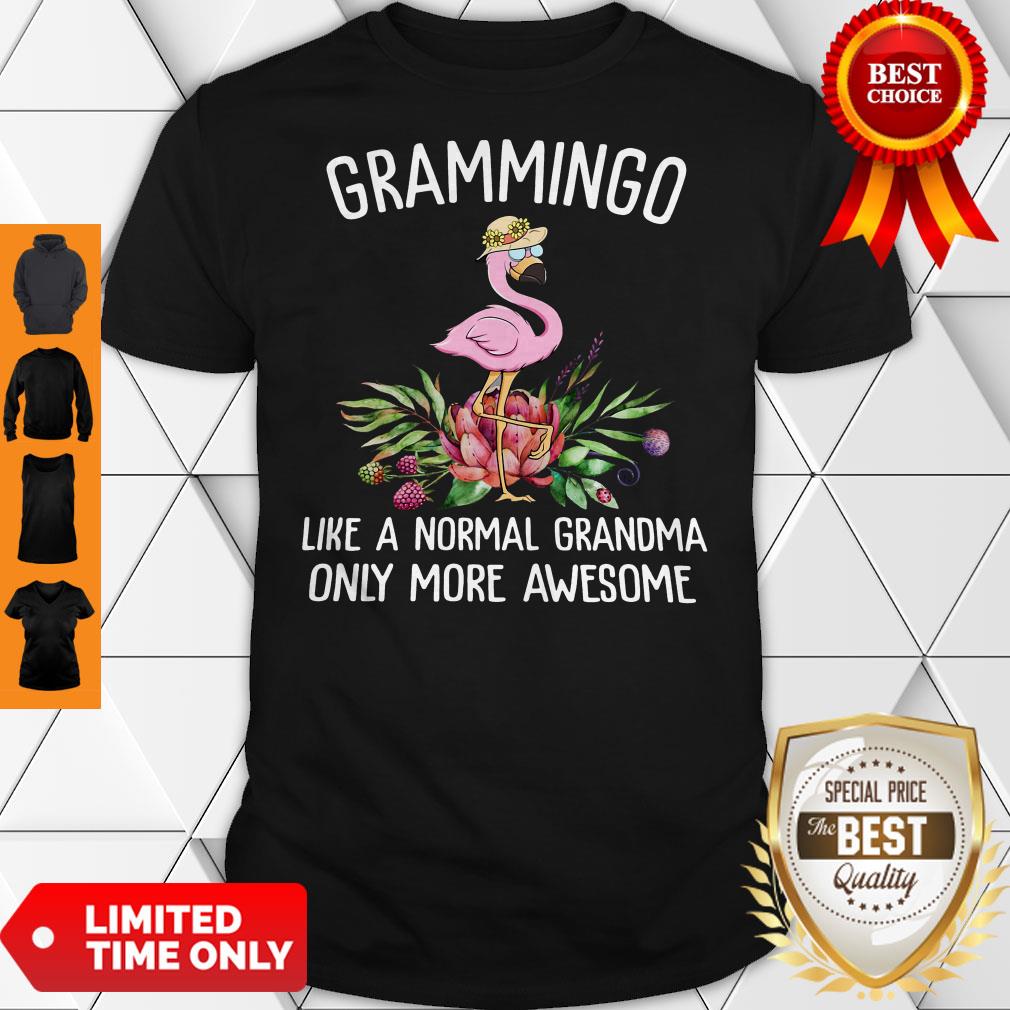 Premium Grammingo Like A Normal Grandma Only More Awesome Shirt