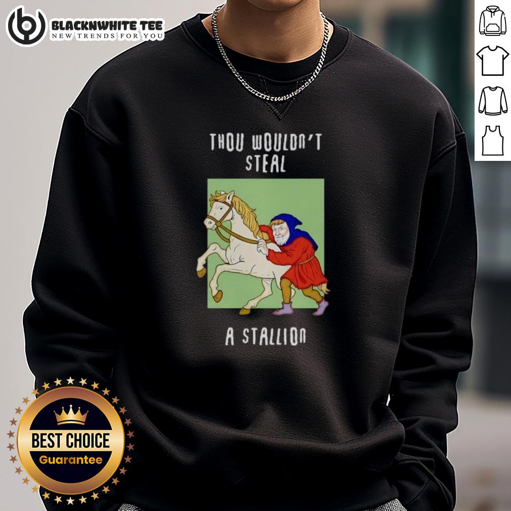 Top Thou Wouldn't Steal A Stallion T-Shirt - Image 5