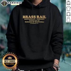 Alternative view of Awesome Brass Rail Restaurant Company Pittsburgh Pennsylvania Famous For It's Delicious 5 Sandwiches T-Shirt