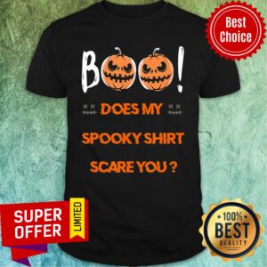 Boo Does My Spooky Scare You Halloween Shirt
