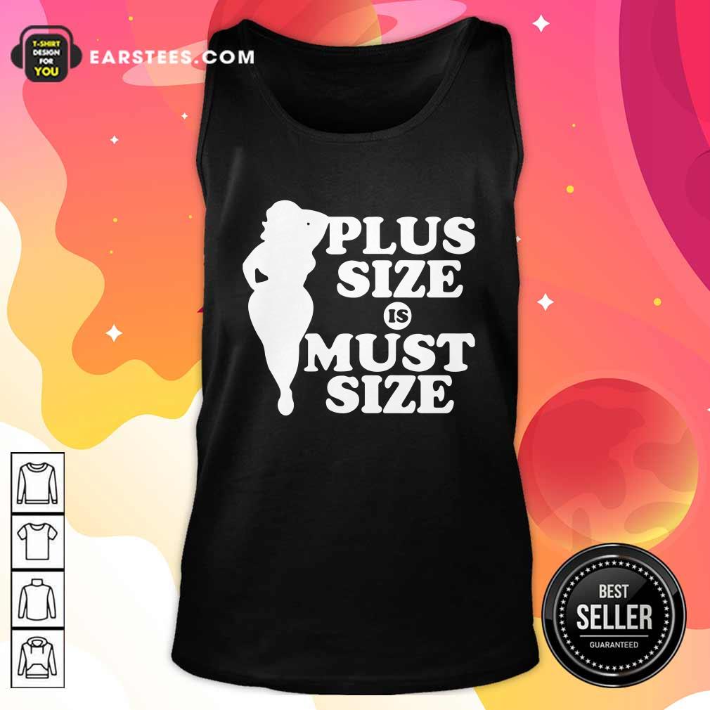 Nice Plus Size Must Size Shirt - Image 4