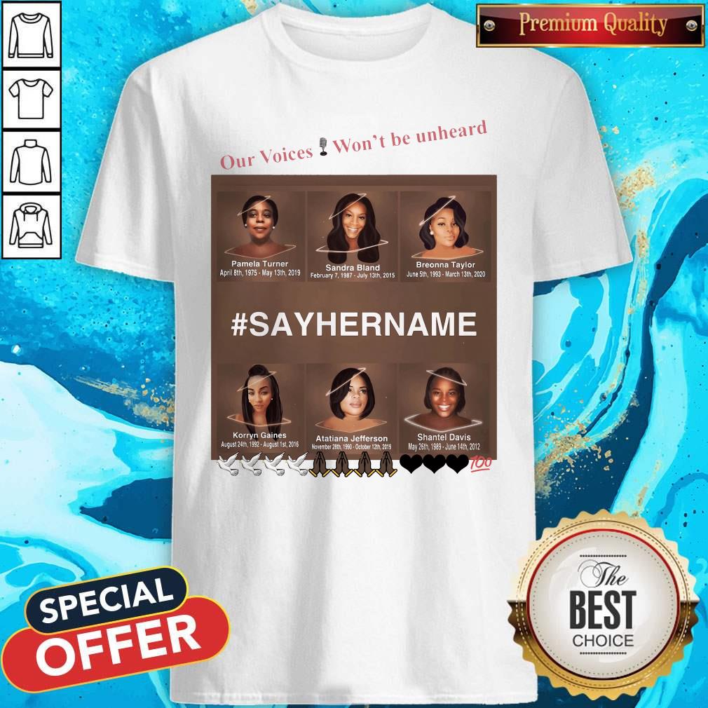 Our Voices Won’t Be Unheard #SayHerName Shirt