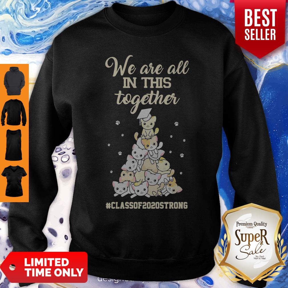Cats We Are All In This Together #ClassOf2020Strong Shirt - Image 5