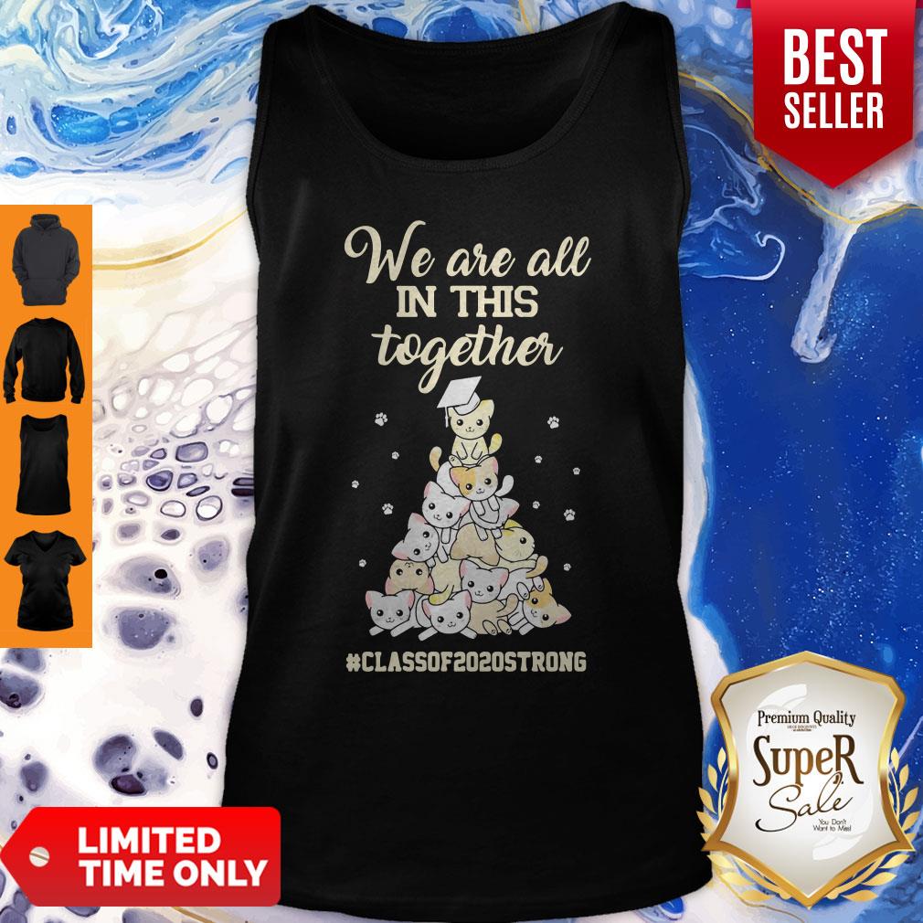 Cats We Are All In This Together #ClassOf2020Strong Shirt - Image 4