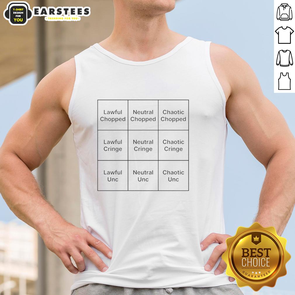 Hot Chopped Unc Cringe Alignment Chart T-Shirt - Image 4