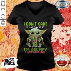 Alternative view of Baby Yoda Hug I Don’t Care What Day It Is It’s Early I’m Grumpy I Want Mtn Dew Shirt
