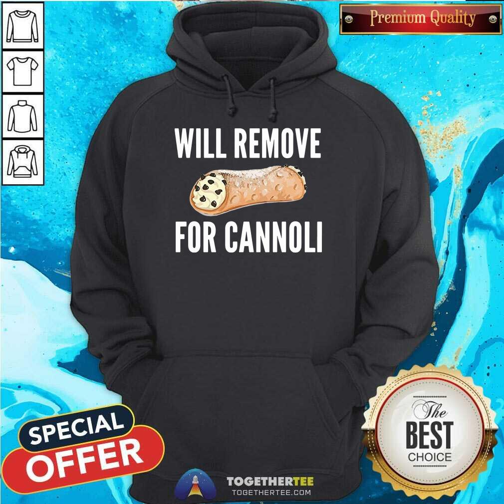Beautiful Will Remove For Cannoli T-shirt - Image 5