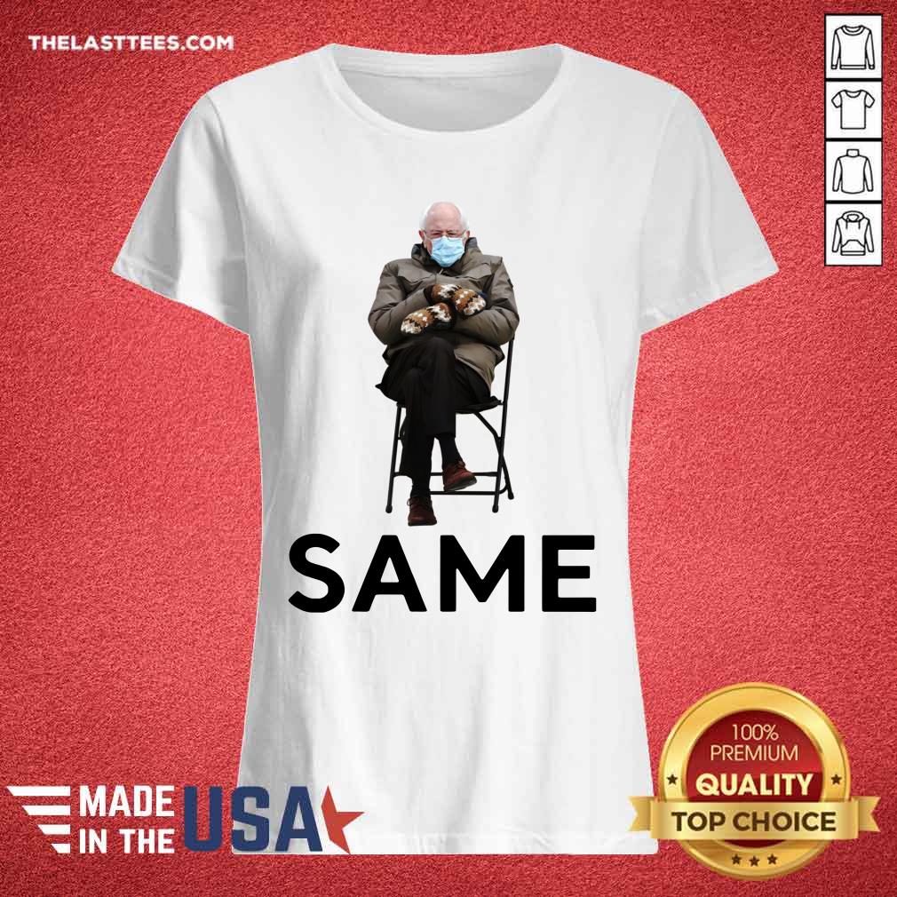 Perfect Bernie Sanders Same Shirt