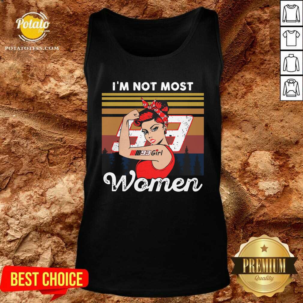 Awesome Strong Girl Mm93 Marc Marquez I’m Not Most Women Vintage Retro Shirt - Image 3