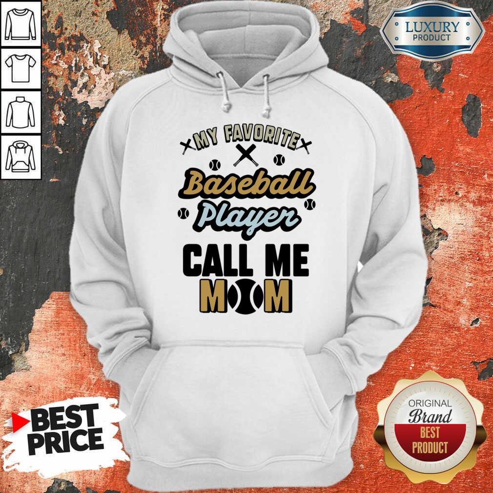 My Favorite Baseball Player Calls Me Mom Shirt - Image 4