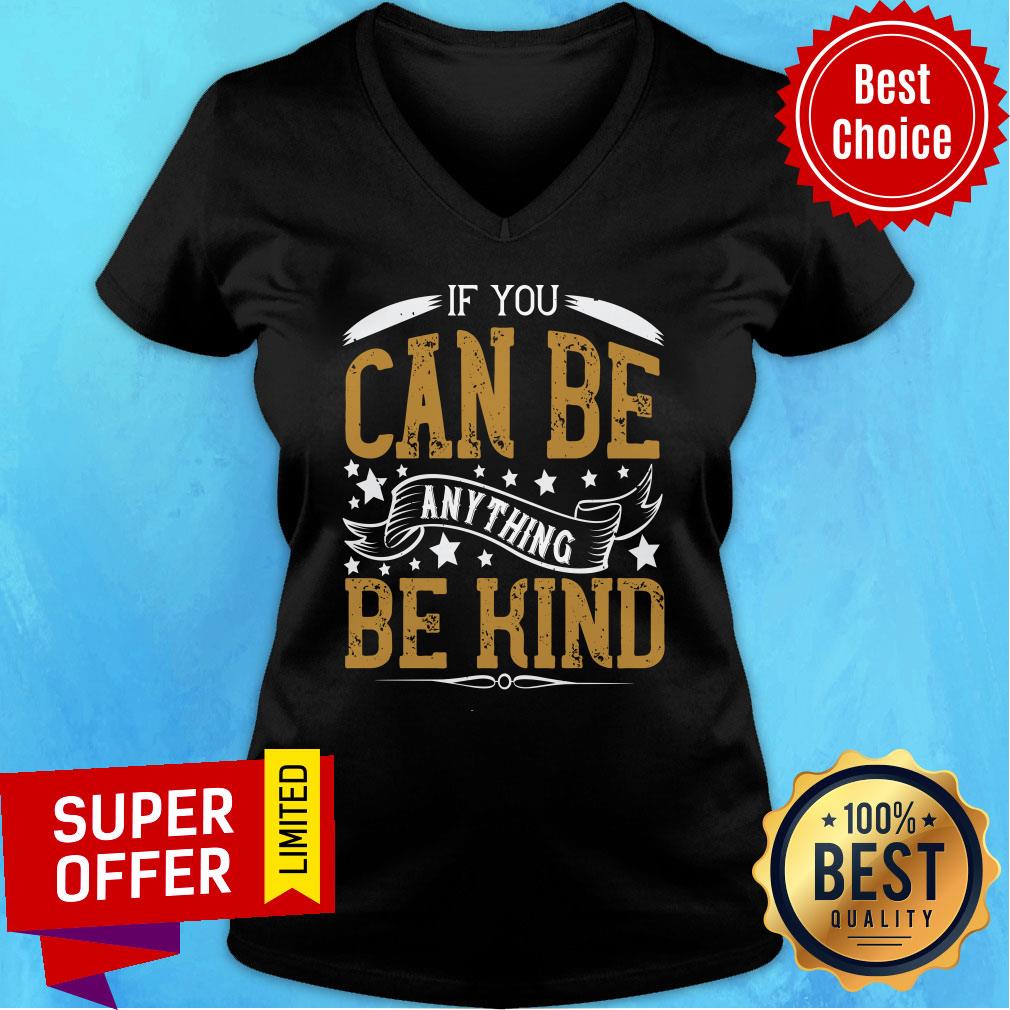 If You Can Be Anything Be Kind Shirt - Image 3