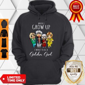 Alternative view of Cute Hot When I Grow Up I Want To Be A Golden Girl Shirt