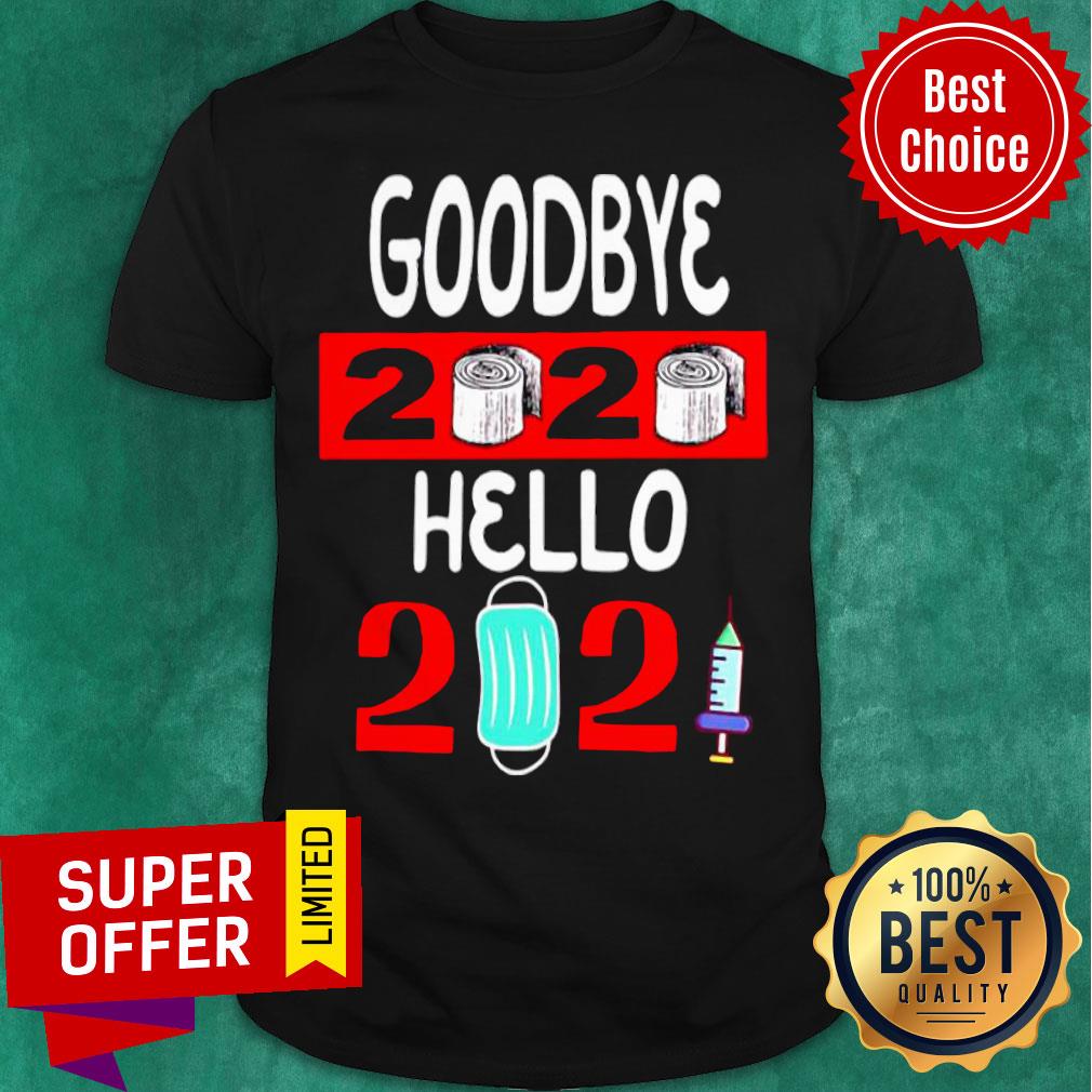 Goodbye 2020 Toilet Paper Hello 2021 Mask Vaccine Shirt